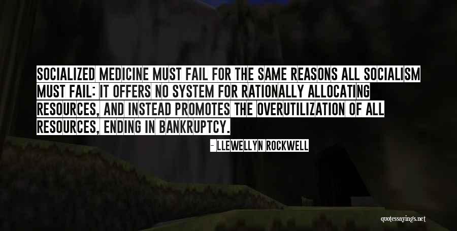 Socialized Medicine Quotes By Llewellyn Rockwell