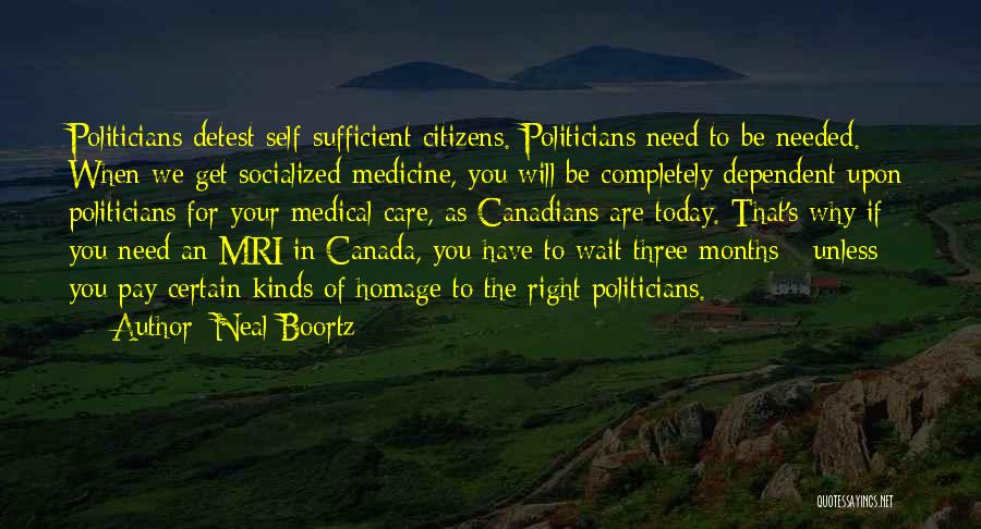 Socialized Medicine Quotes By Neal Boortz