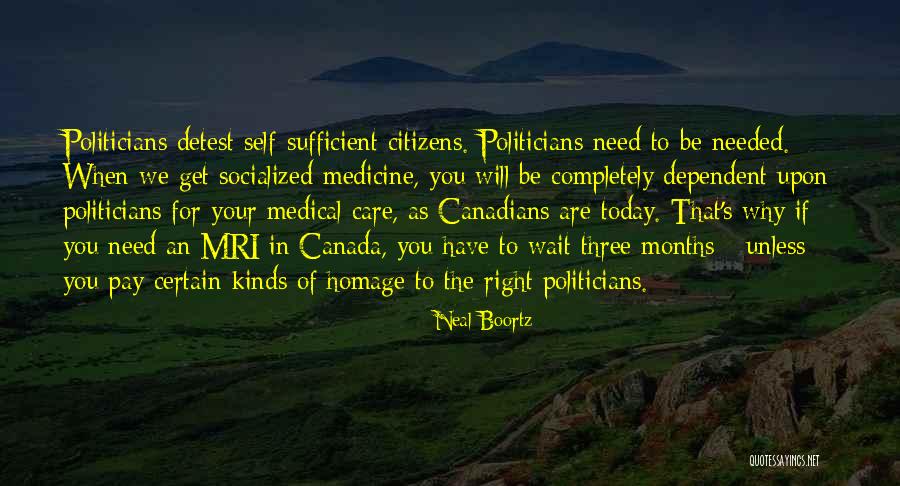 Socialized Medicine Quotes By Neal Boortz