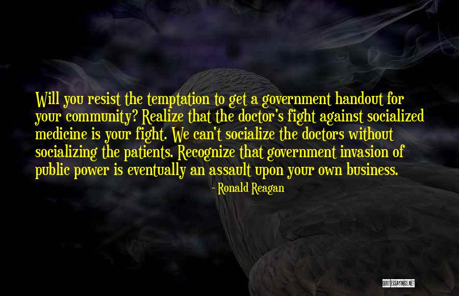 Socialized Medicine Quotes By Ronald Reagan