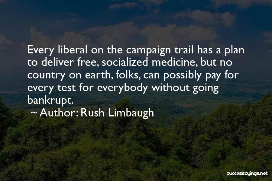 Socialized Medicine Quotes By Rush Limbaugh