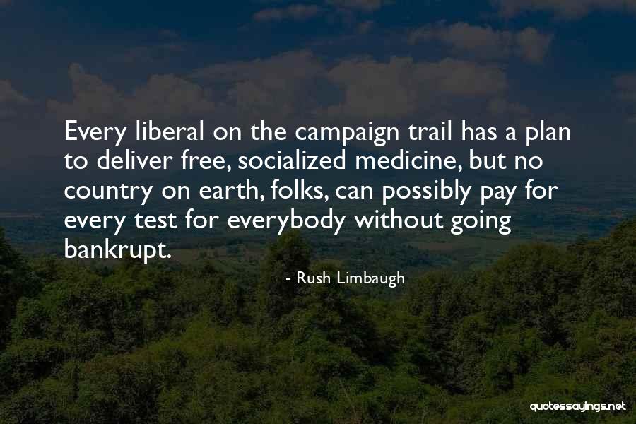 Socialized Medicine Quotes By Rush Limbaugh