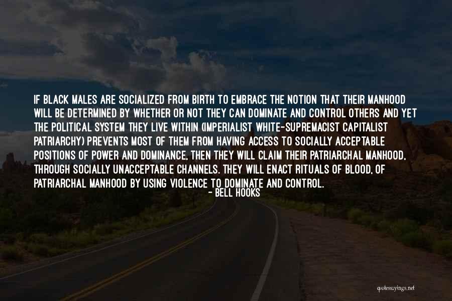 Socialized Power Quotes By Bell Hooks Socialized Power Quotes By Bell Hooks