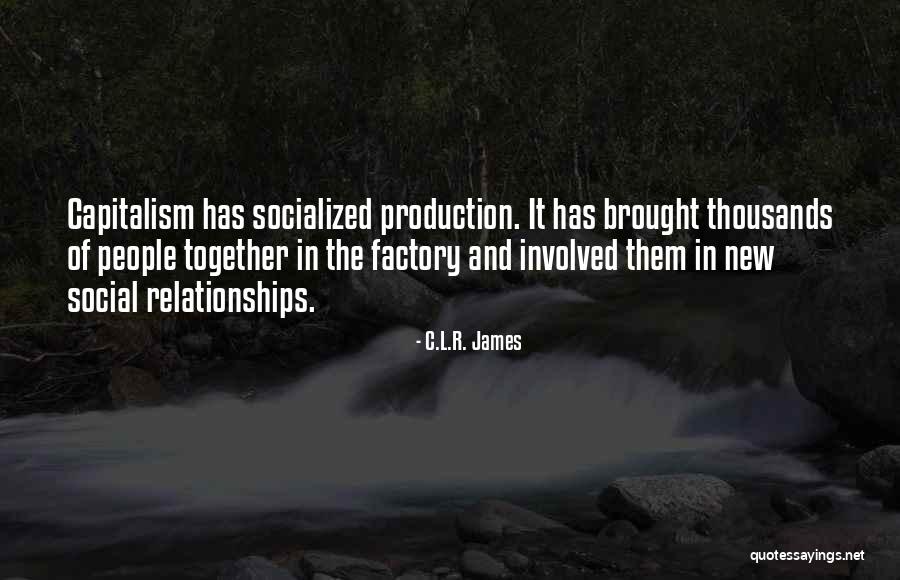 Socialized Quotes By C.L.R. James Socialized Quotes By C.L.R. James