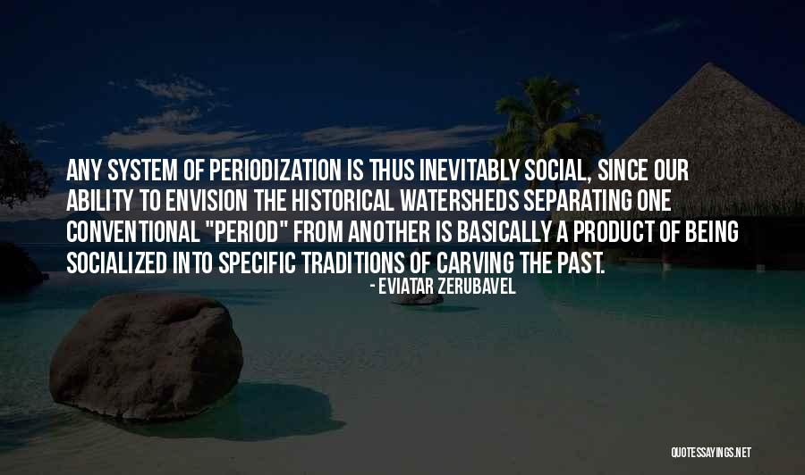 Socialized Quotes By Eviatar Zerubavel Socialized Quotes By Eviatar Zerubavel