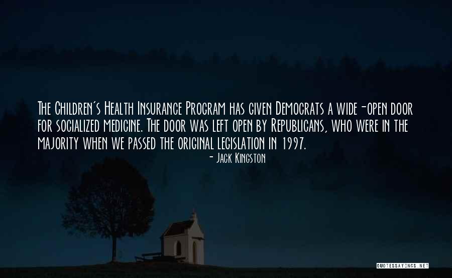 Socialized Quotes By Jack Kingston Socialized Quotes By Jack Kingston