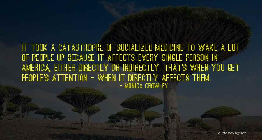 Socialized Quotes By Monica Crowley Socialized Quotes By Monica Crowley