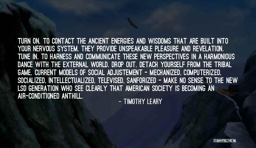Socialized Quotes By Timothy Leary Socialized Quotes By Timothy Leary