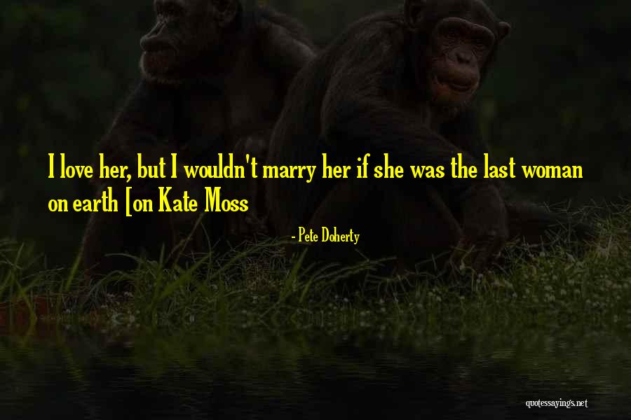 Socializes Well Quotes By Pete Doherty Socializes Well Quotes By Pete Doherty