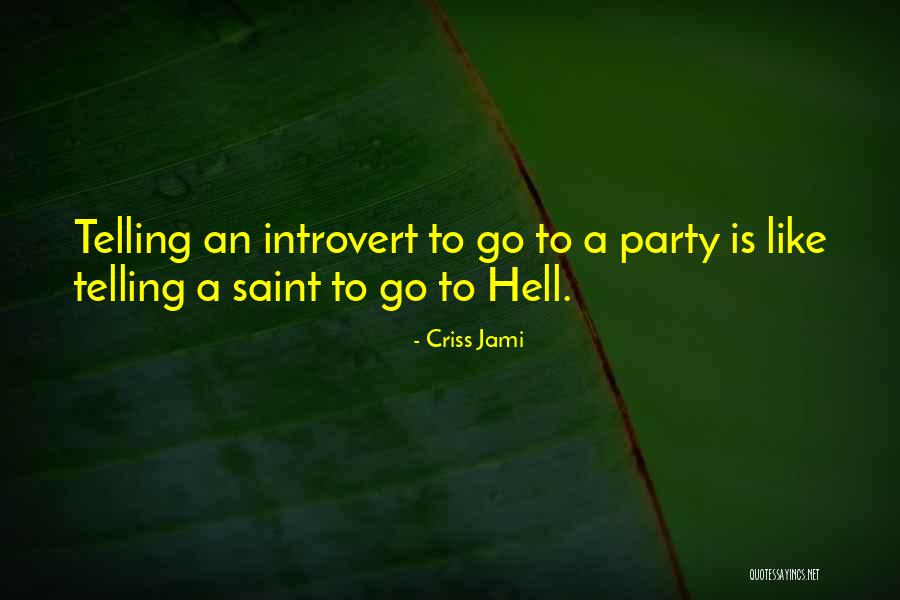 Socializing Quotes By Criss Jami Socializing Quotes By Criss Jami