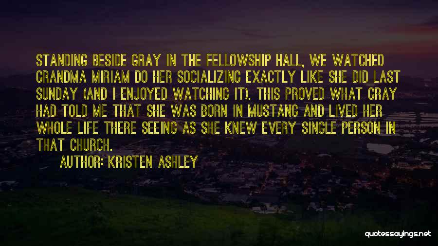 Socializing Quotes By Kristen Ashley
