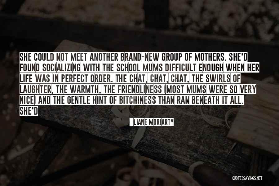 Socializing Quotes By Liane Moriarty Socializing Quotes By Liane Moriarty