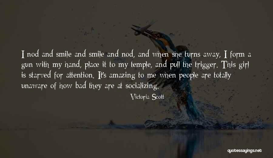 Socializing Quotes By Victoria Scott Socializing Quotes By Victoria Scott