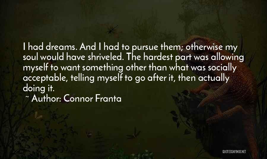 Socially Acceptable Quotes By Connor Franta