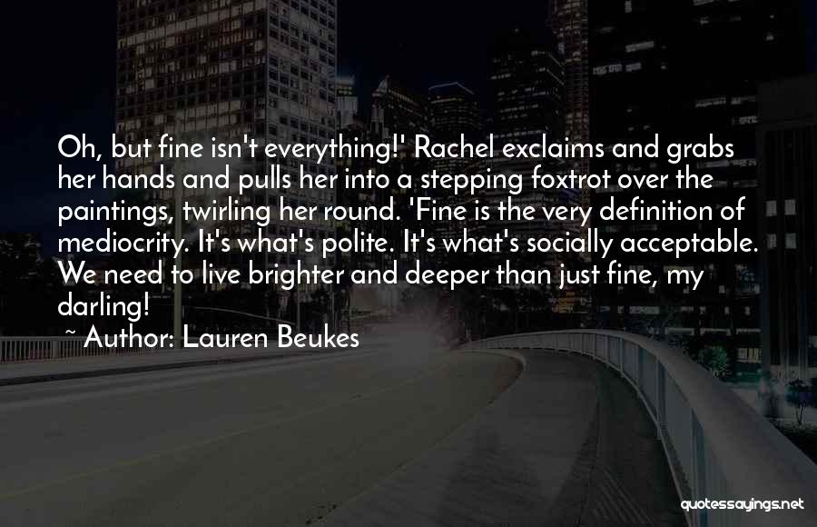 Socially Acceptable Quotes By Lauren Beukes