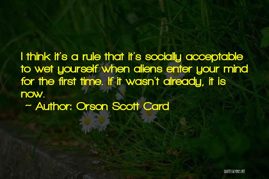 Socially Acceptable Quotes By Orson Scott Card