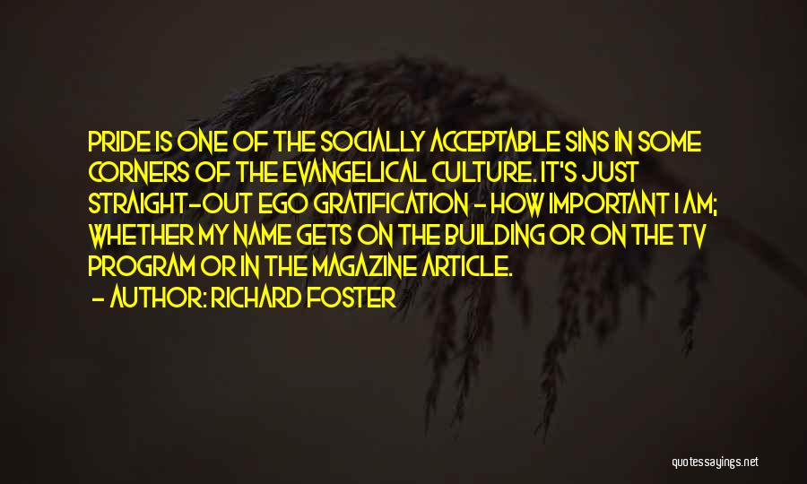 Socially Acceptable Quotes By Richard Foster