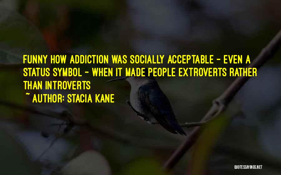 Socially Acceptable Quotes By Stacia Kane