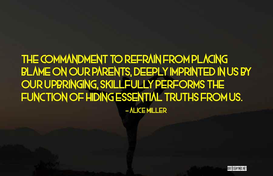 Socially Active Quotes By Alice Miller Socially Active Quotes By Alice Miller