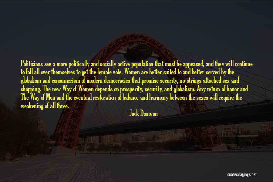 Socially Active Quotes By Jack Donovan Socially Active Quotes By Jack Donovan