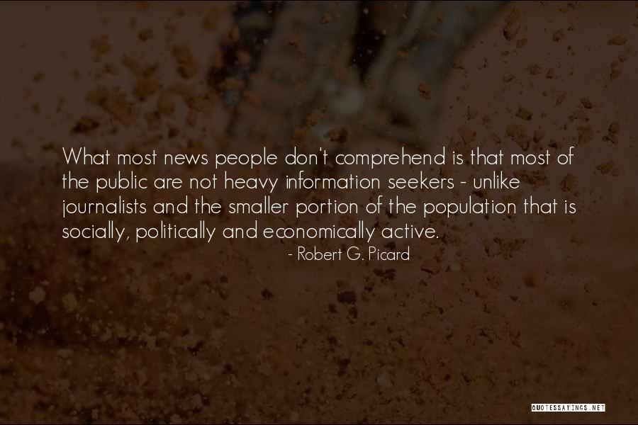 Socially Active Quotes By Robert G. Picard