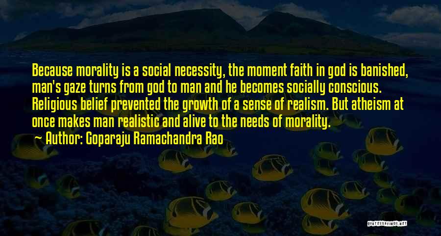 Socially Conscious Quotes By Goparaju Ramachandra Rao