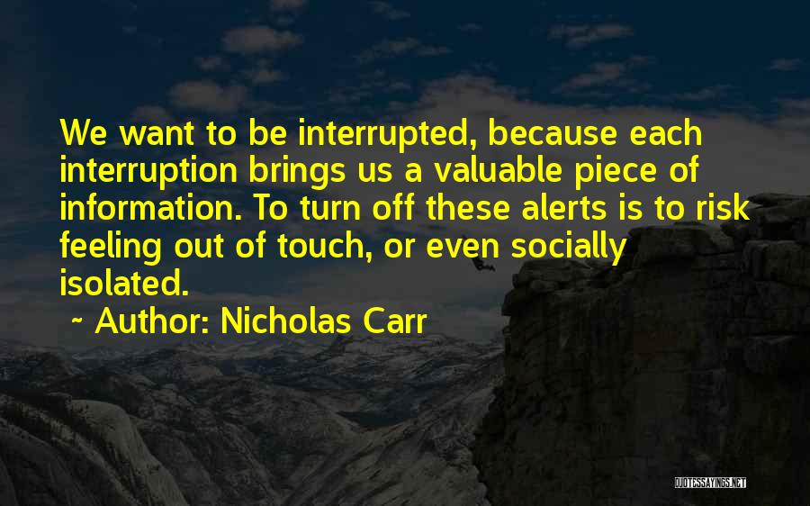 Socially Isolated Quotes By Nicholas Carr