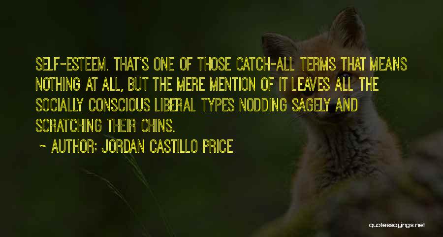 Socially Liberal Quotes By Jordan Castillo Price
