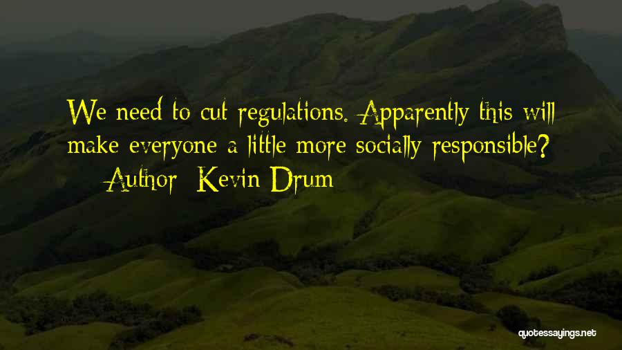 Socially Responsible Quotes By Kevin Drum