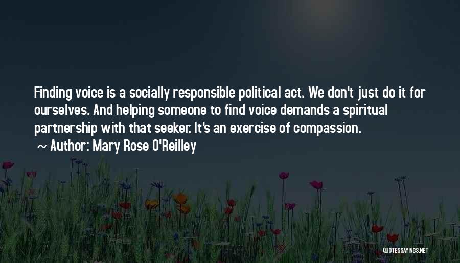 Socially Responsible Quotes By Mary Rose O'Reilley