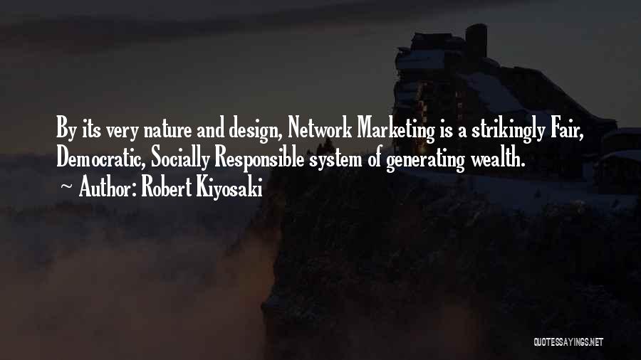 Socially Responsible Quotes By Robert Kiyosaki