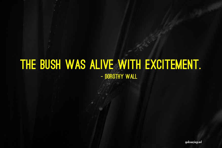 Sociaux Democrates Quotes By Dorothy Wall Sociaux Democrates Quotes By Dorothy Wall