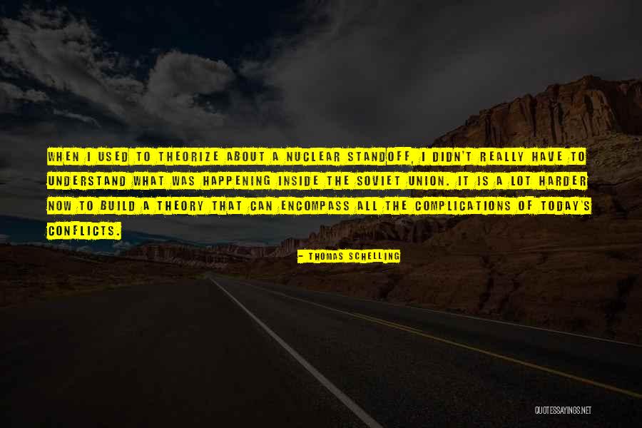 Sociaux Styles Quotes By Thomas Schelling Sociaux Styles Quotes By Thomas Schelling