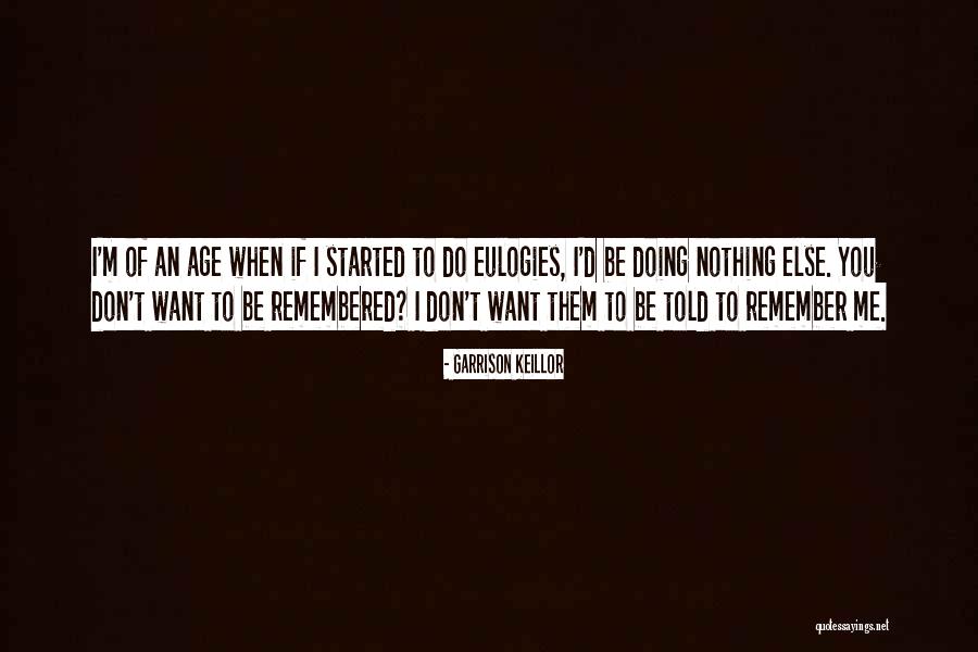Sociedades Primitivas Quotes By Garrison Keillor Sociedades Primitivas Quotes By Garrison Keillor