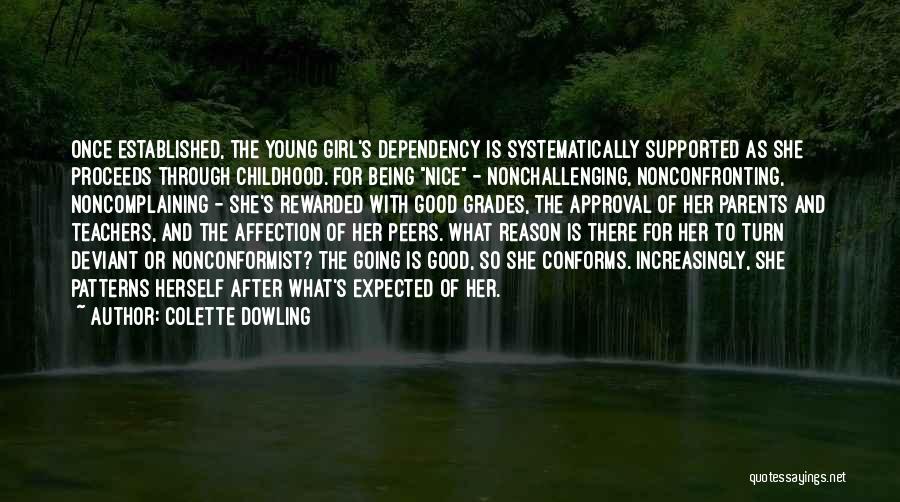 Societal Good Quotes By Colette Dowling