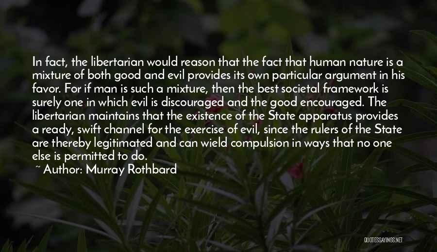 Societal Good Quotes By Murray Rothbard