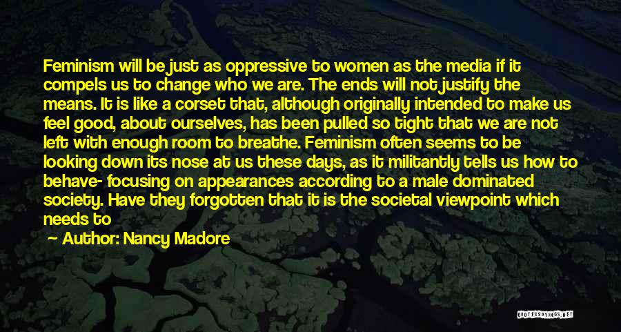 Societal Good Quotes By Nancy Madore