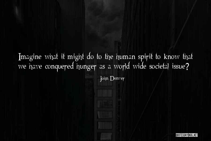 Societal Quotes By John Denver Societal Quotes By John Denver