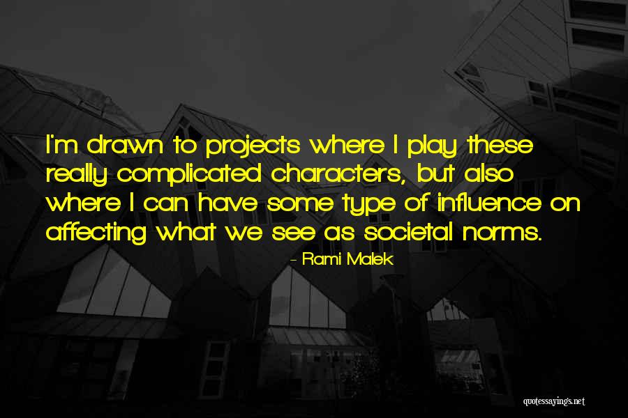 Societal Quotes By Rami Malek Societal Quotes By Rami Malek