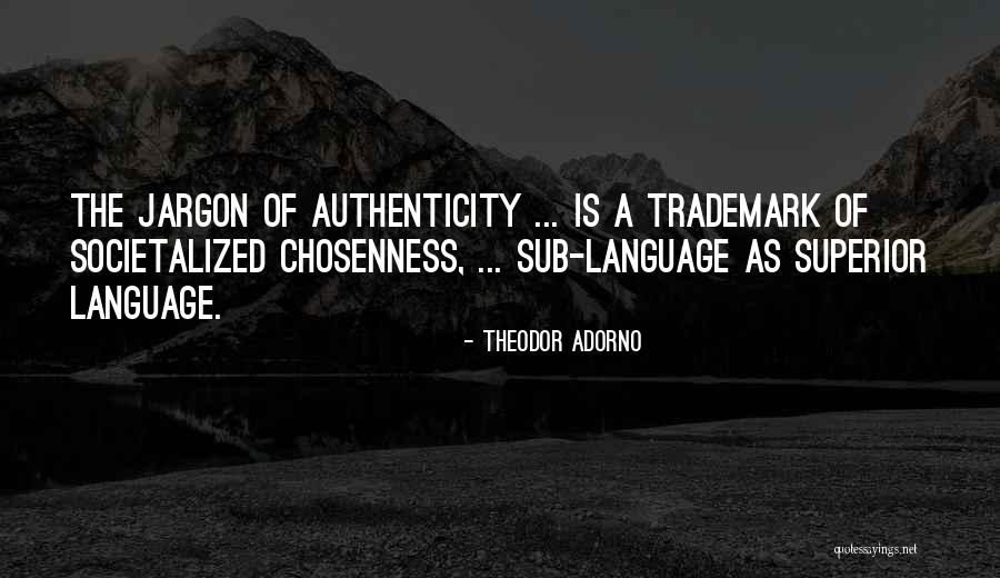 Societalized Quotes By Theodor Adorno Societalized Quotes By Theodor Adorno