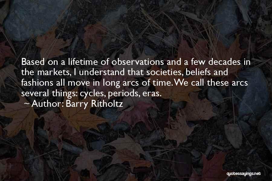Societies Quotes By Barry Ritholtz