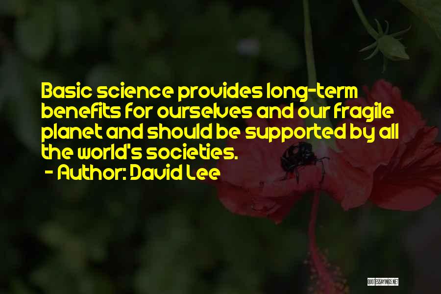 Societies Quotes By David Lee