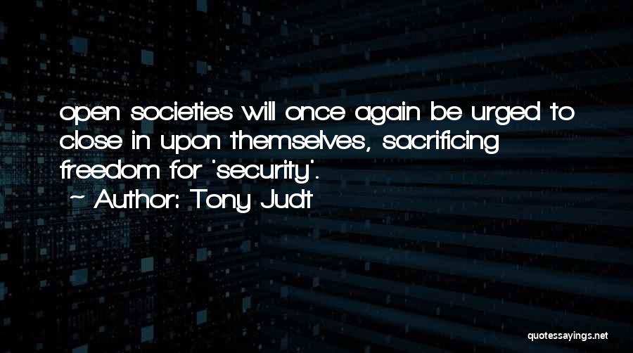 Societies Quotes By Tony Judt
