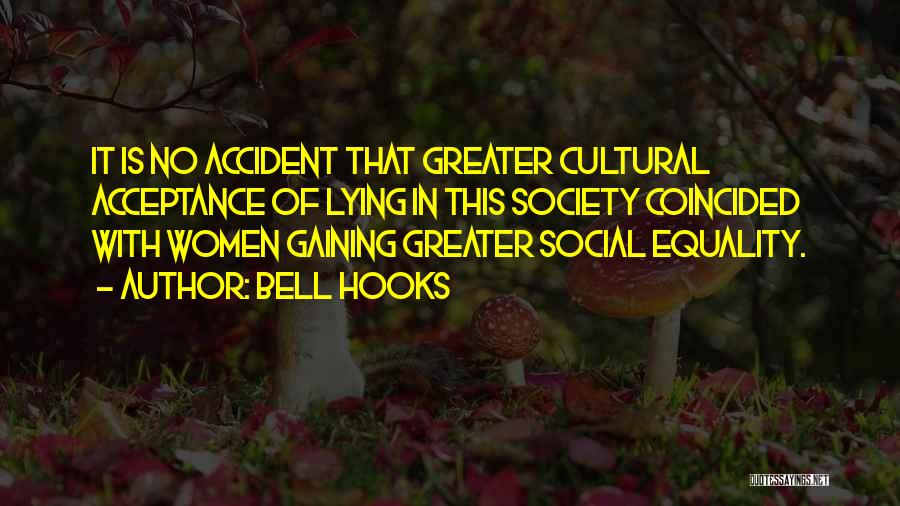 Society Acceptance Quotes By Bell Hooks