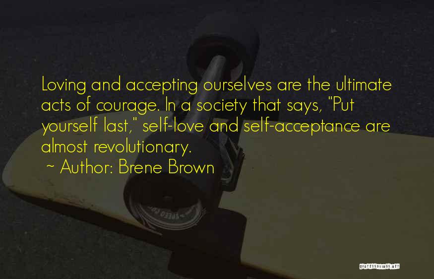 Society Acceptance Quotes By Brene Brown