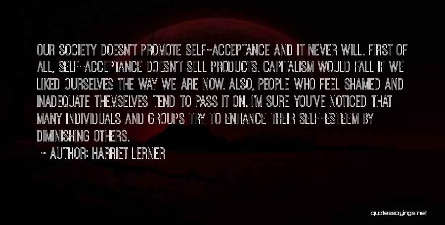 Society Acceptance Quotes By Harriet Lerner