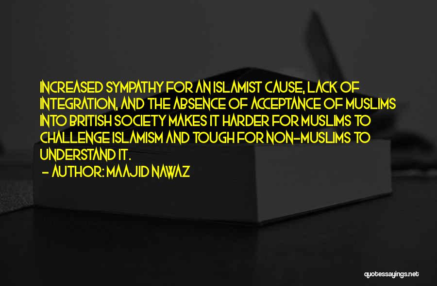 Society Acceptance Quotes By Maajid Nawaz