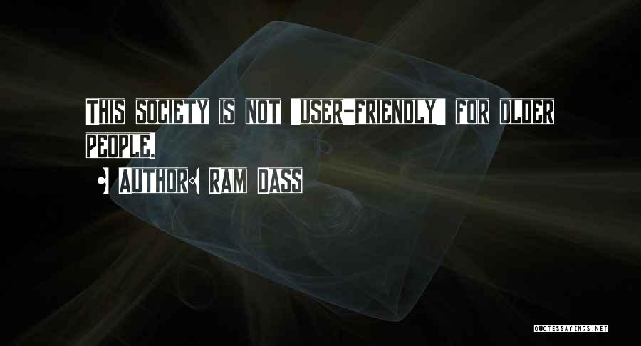 Society Acceptance Quotes By Ram Dass