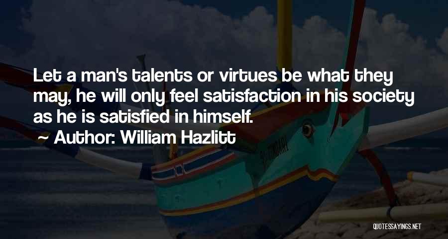 Society Acceptance Quotes By William Hazlitt
