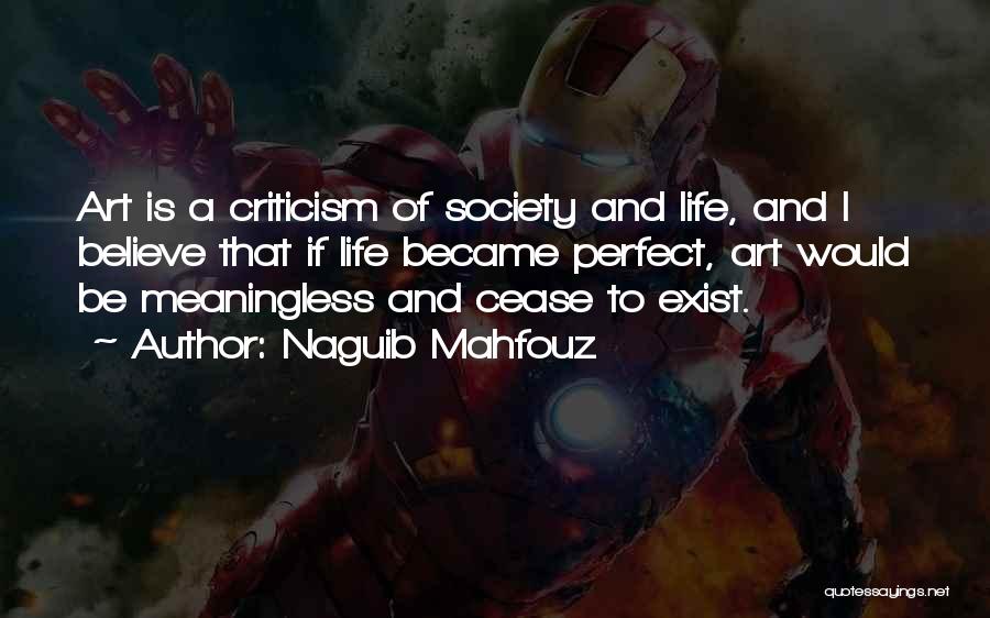 Society And Art Quotes By Naguib Mahfouz